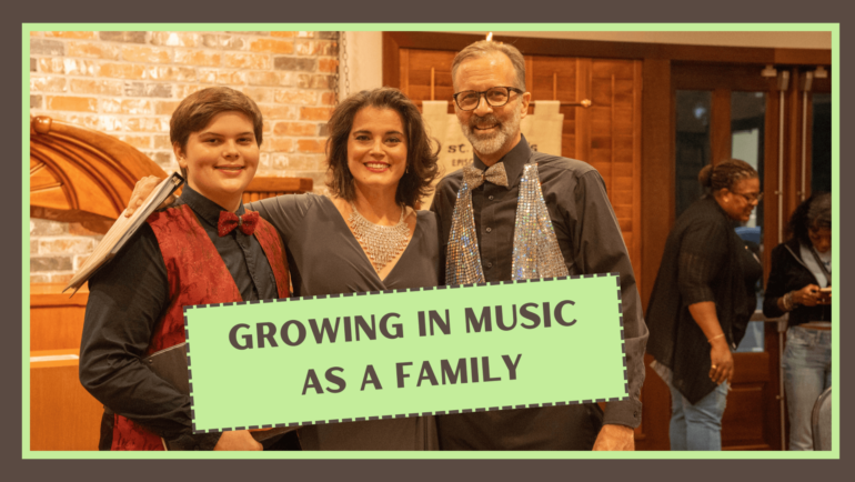 Growing in Music as a Family